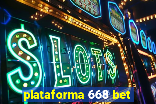 plataforma 668 bet